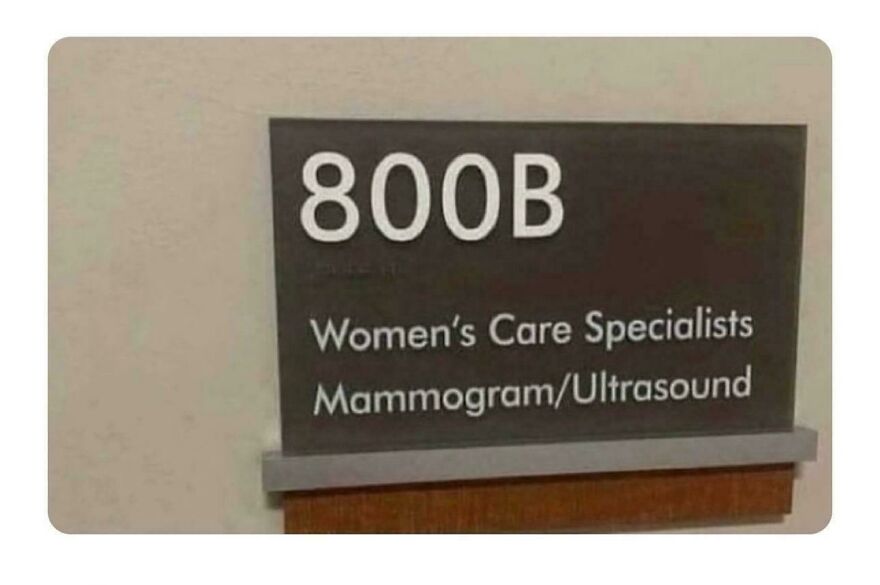Room 800B sign for Women’s Care Specialists mammogram and ultrasound, showing a funny typo in a medical setting.