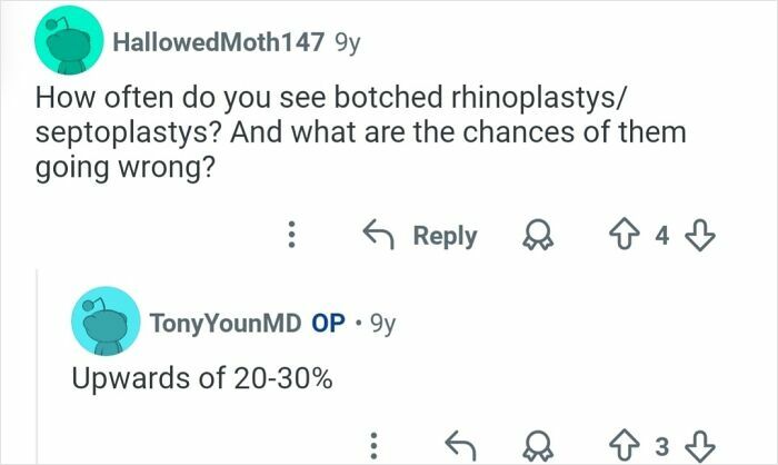 Reddit user asks about botched rhinoplastys and chances of error, plastic surgeon replies 20-30% risk in cosmetic work discussion.