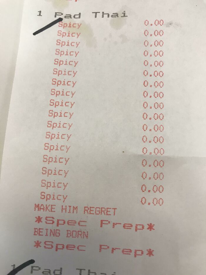 Receipt showing an order for Pad Thai with "Spicy" repeated many times and special instructions to "Make him regret" in unhinged pics.