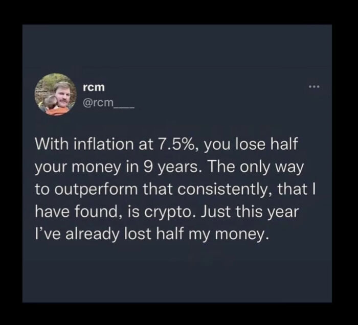 Post about inflation and losing money quickly, highlighting crypto losses in a humorous 0 to 100 real quick moment.