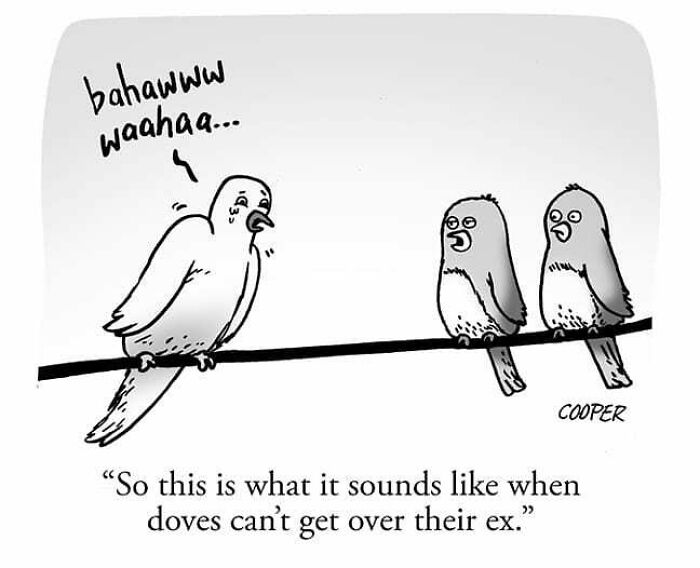Cartoon by Nathan Cooper showing doves on a wire with one dove crying, illustrating modern living humor.