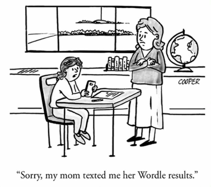 Cartoonist Nathan Cooper's one-panel comic showing a child explaining a mom texting Wordle results during school.