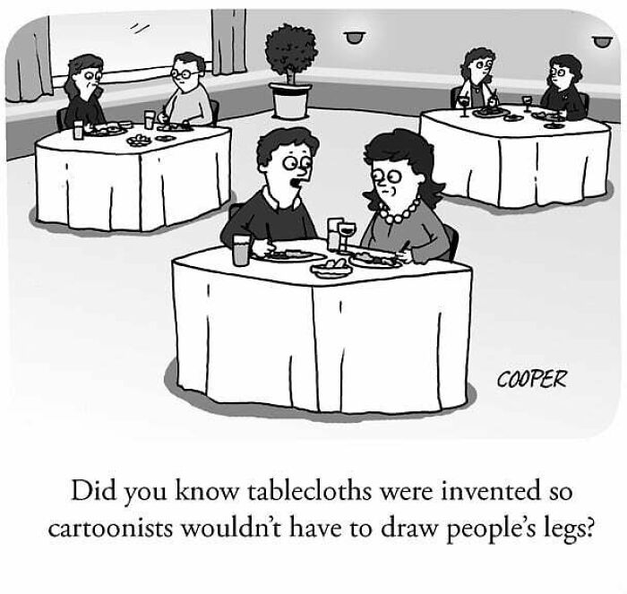 Black and white one-panel comic by cartoonist Nathan Cooper showing diners with tablecloths in a restaurant illustrating modern humor.