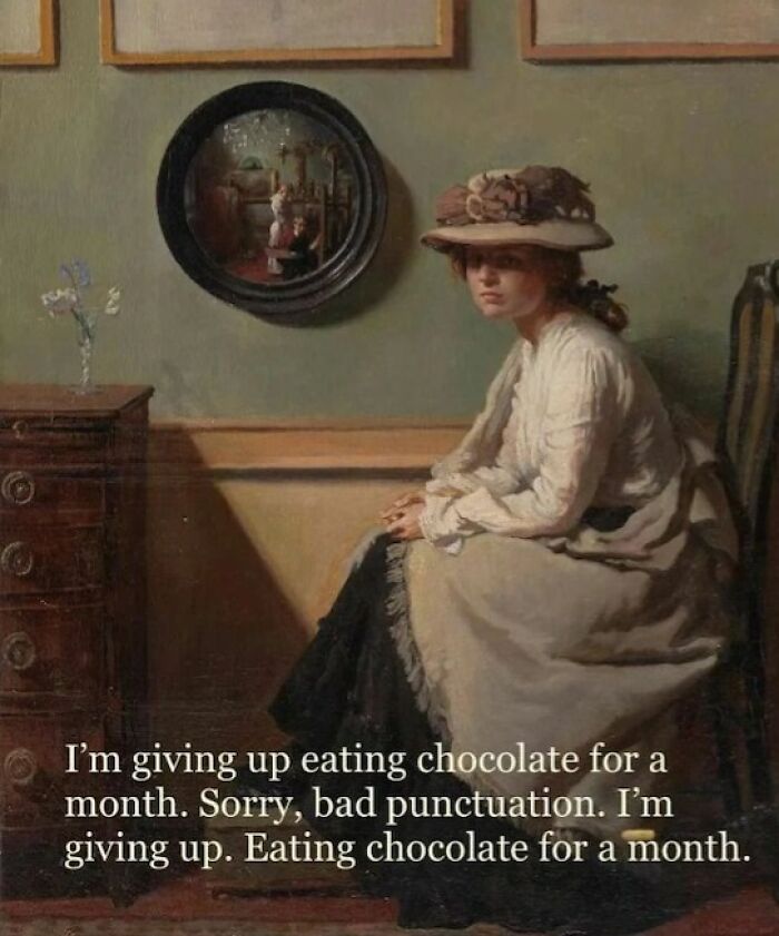 Classical painting of a woman in vintage attire with a humorous meme about giving up eating chocolate for a month.