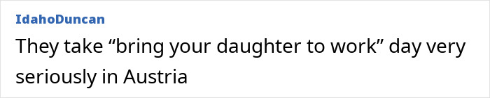 Text statement about bring your daughter to work day in Austria, referencing a brain surgeon incident involving a drilled skull.