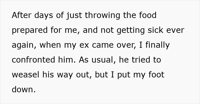 Receiver reads message about homemade food and sickness, uncovering why she keeps getting sick from ex’s meals. Receiver reads message about homemade food and sickness, uncovering why she keeps getting sick from ex’s meals.