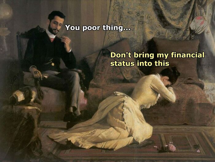Classical painting of a man and a woman with clever captions creating one of the funniest memes from classical paintings.
