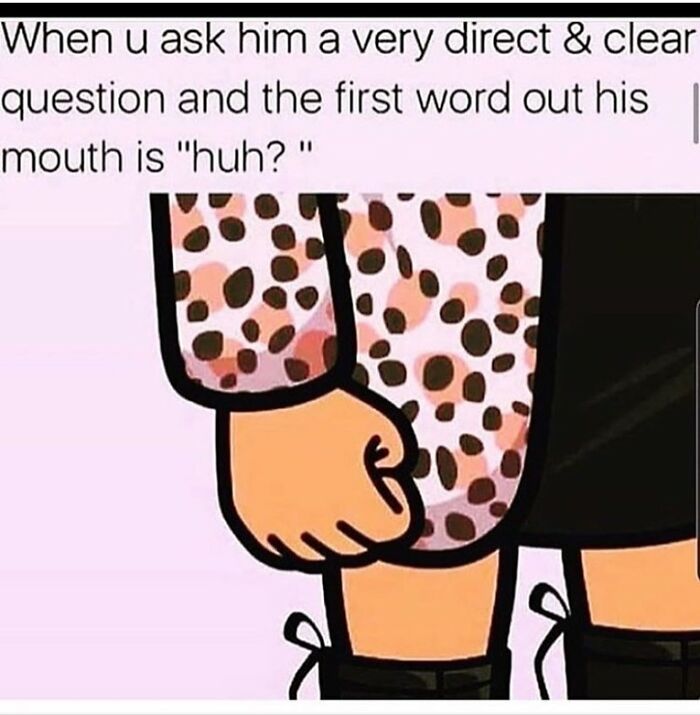 Relatable relationship meme showing frustration when asking a clear question and getting a confused response instead.