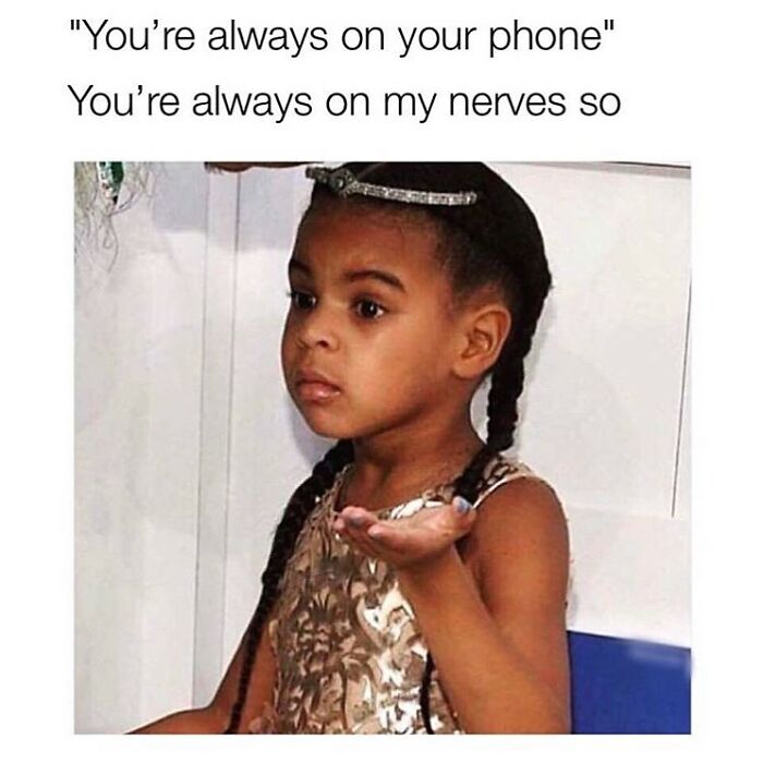 Young girl making a confused face with text about phone use, a funny and relatable meme about relationships.
