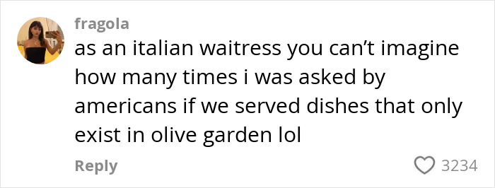 Comment from Italian waitress about American tourists requesting Olive Garden dishes while working in Italy, showing cultural clash.