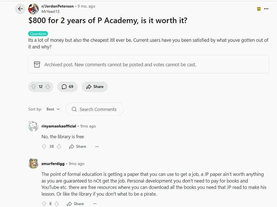 Reddit post discussing whether $800 for two years of P Academy is worth it, related to Jordan Peterson’s net worth figures. Reddit post discussing whether $800 for two years of P Academy is worth it, related to Jordan Peterson’s net worth figures.