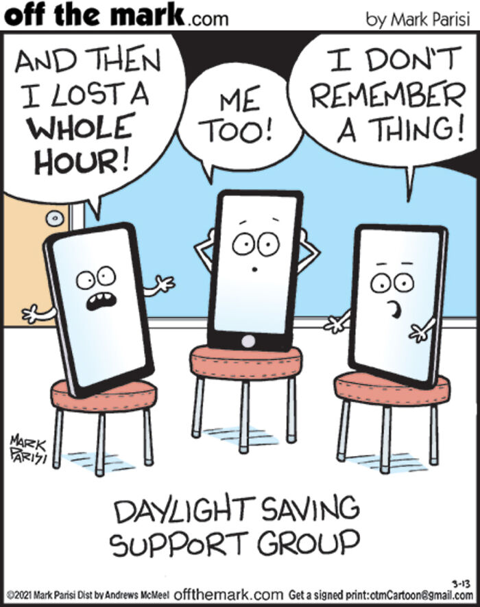 Cartoon from Off the Mark showing smartphones in a daylight saving support group discussing lost time humorously.