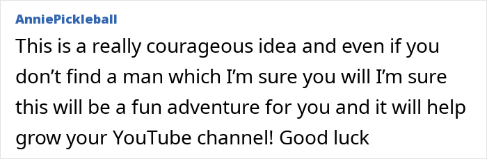 Comment from AnniePickleball praising a woman&rsquo;s courageous billboard campaign to find love and grow her YouTube channel.