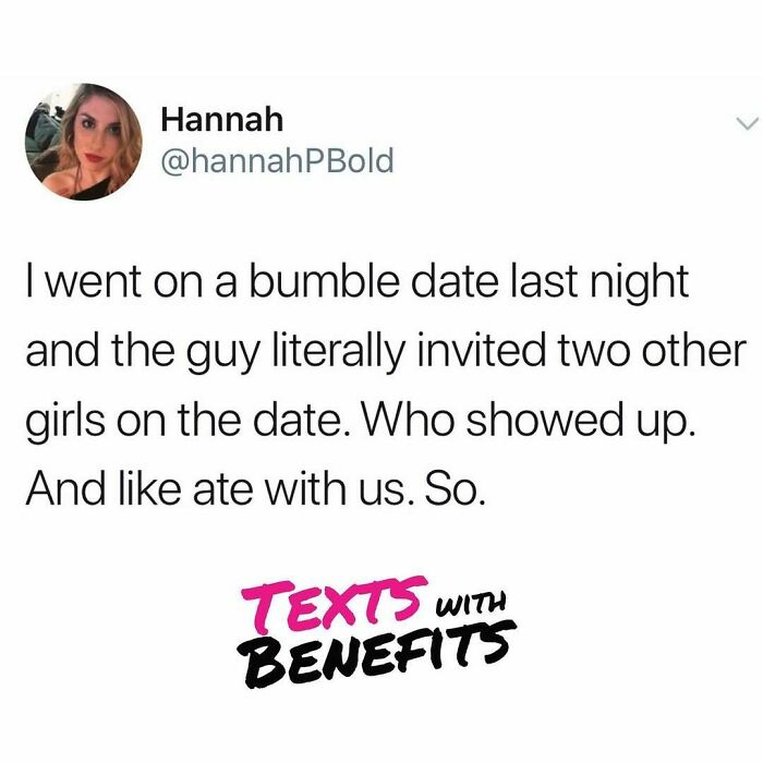 Tweet about a Bumble date experience shared among multiple girls, highlighting unhinged and relatable dating moments.