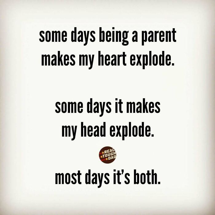 Parenting meme text about the emotional highs and challenges that make parents feel overwhelmed and heartbroken.