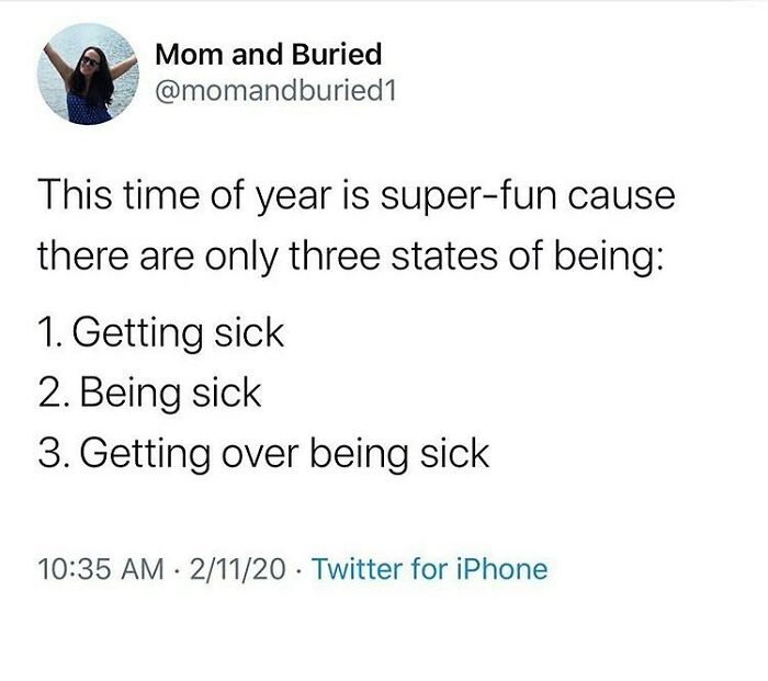 Tweet about the three states of being sick, capturing relatable parenting memes humor for parents coping with daily challenges.