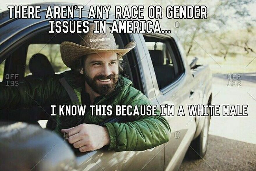 Man in a hat leaning out of a truck window with a sarcastic caption about race and gender issues, mocking alpha male views.