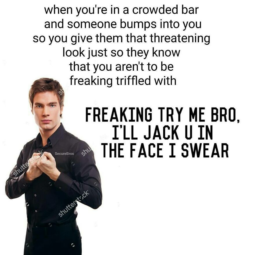 Young man in black shirt giving a threatening look with funny alpha male text about standing ground in a crowded bar.