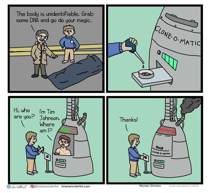 Comic strip featuring dark humor with cloning machine and unexpected twist, showcasing dark humor and random laughs by Brian Wonderful.