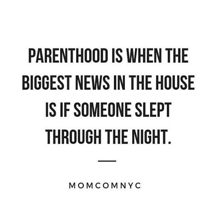 Relatable parenting meme about the biggest news being if someone slept through the night, highlighting parenthood humor.