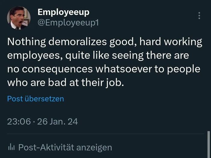 Work meme tweet about demoralizing hardworking employees due to no consequences for bad job performance.