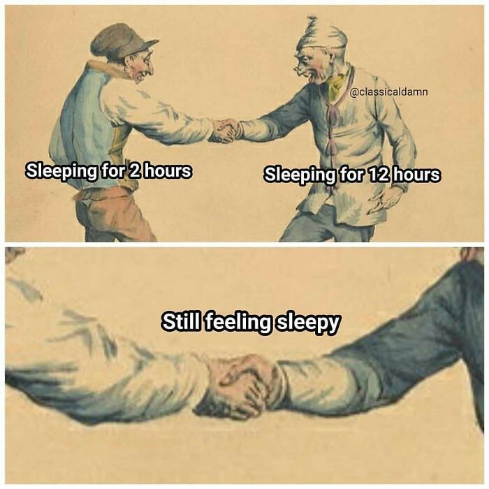 Two men in old painting style shaking hands with modern captions about sleeping, showcasing comedy gold from modern captions.