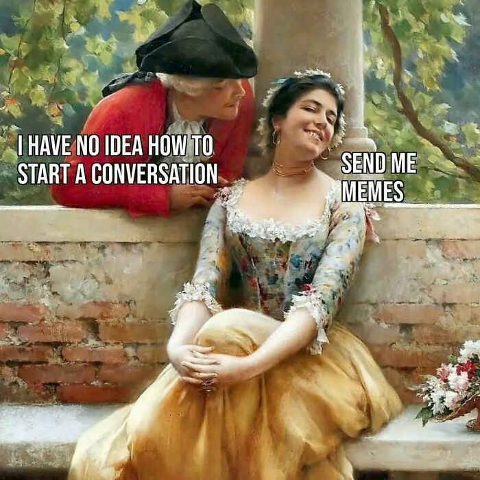 Old painting with modern captions about conversation awkwardness and sending memes, showcasing comedy gold humor.