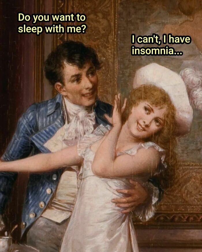 Old painting humor with modern captions showing a man and woman in a comedic interaction, illustrating comedy gold moments.