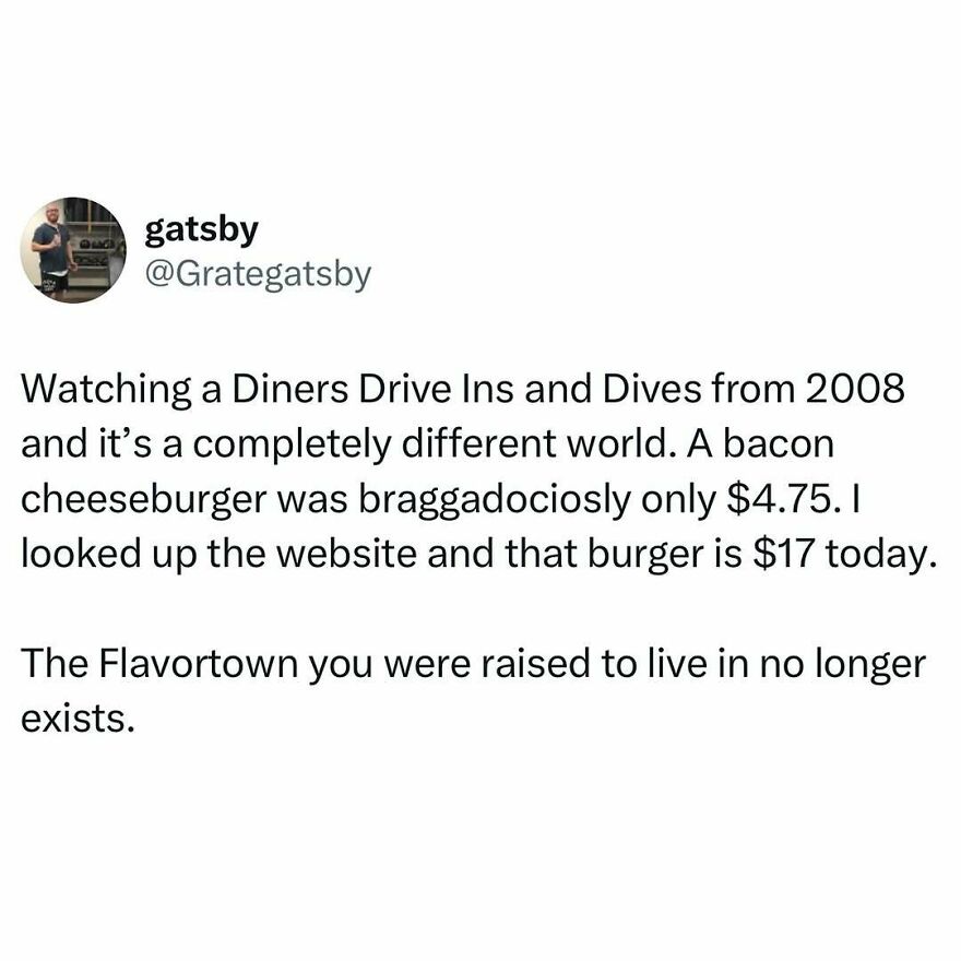 Text meme about dads noting the rising cost of a bacon cheeseburger from 2008 to today.