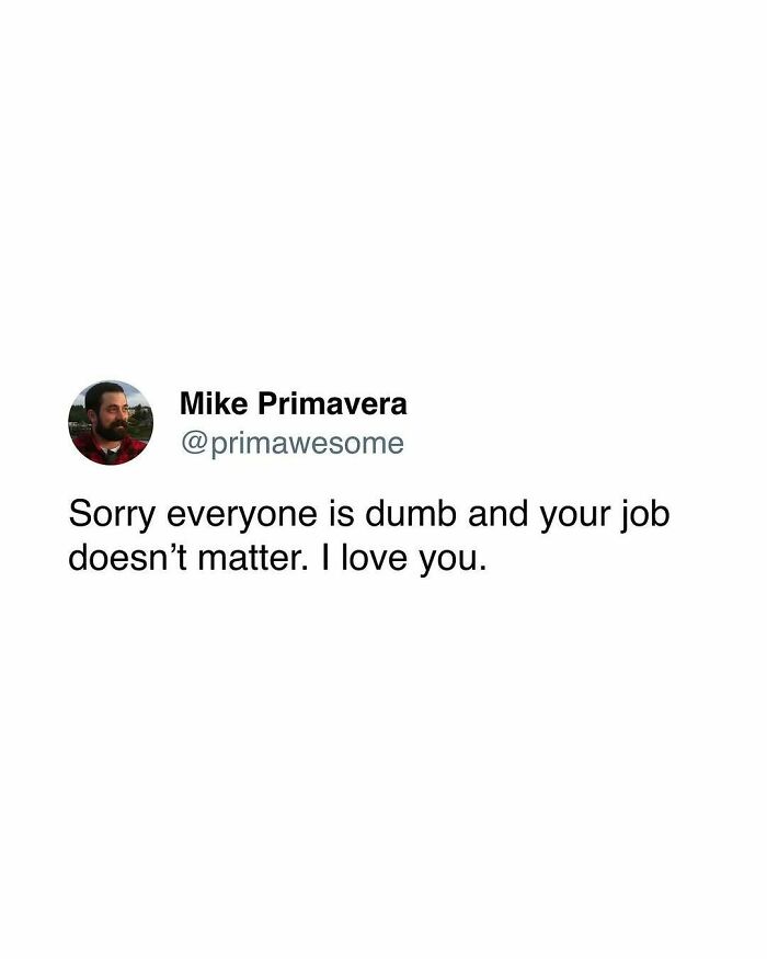 Tweet by Mike Primavera with a humorous and blunt message from prime awesome Twitter account.