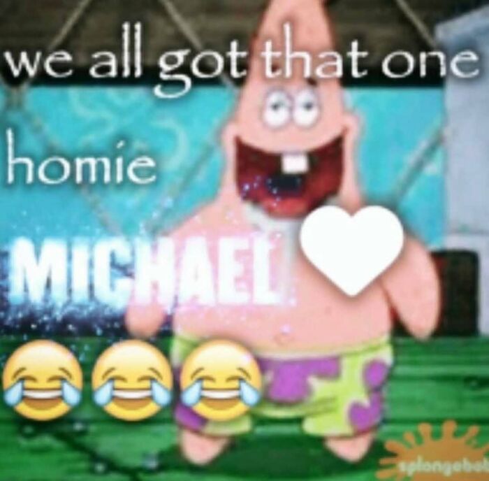Patrick Star meme with text about having a funny homie, representing posts that hit different at 3AM with unhinged humor.