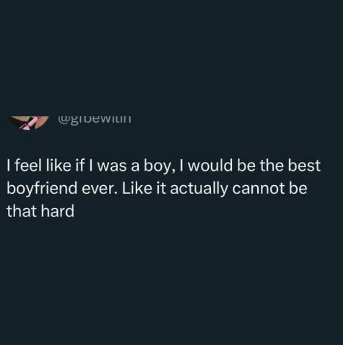 Text post expressing confidence about being the best boyfriend, shared for a daily serotonin boost with relatable humor.