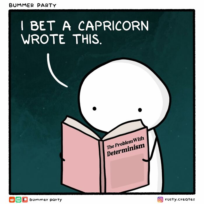 Comic character reading a book titled The Problem With Determinism with a funny, relatable caption about Capricorn.