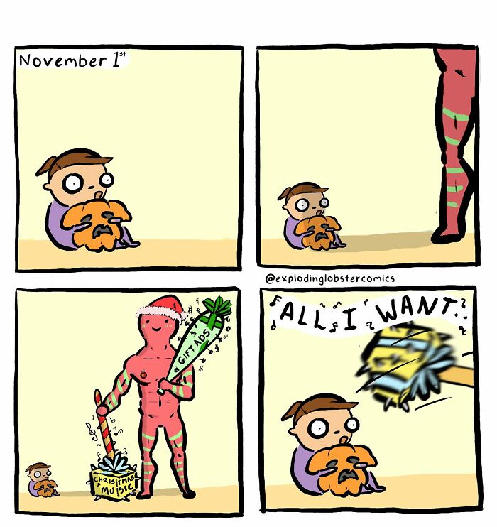 Comic strip by Exploding Lobster showing a character overwhelmed by Christmas music right after Halloween ends.