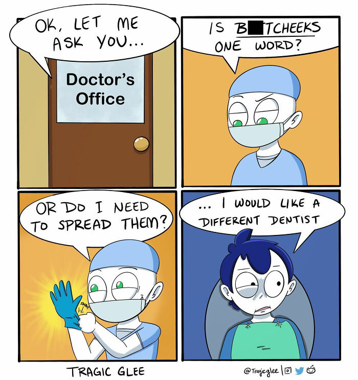 Comic by artist Tragic Glee humorously twists a dentist visit into a tragic situation with a funny dentist-patient exchange.