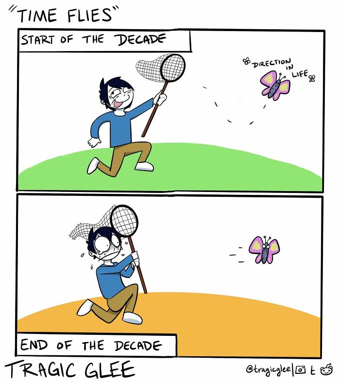 Comic illustrating tragic situations twisted into hilarious comics showing a person chasing a butterfly labeled direction in life.