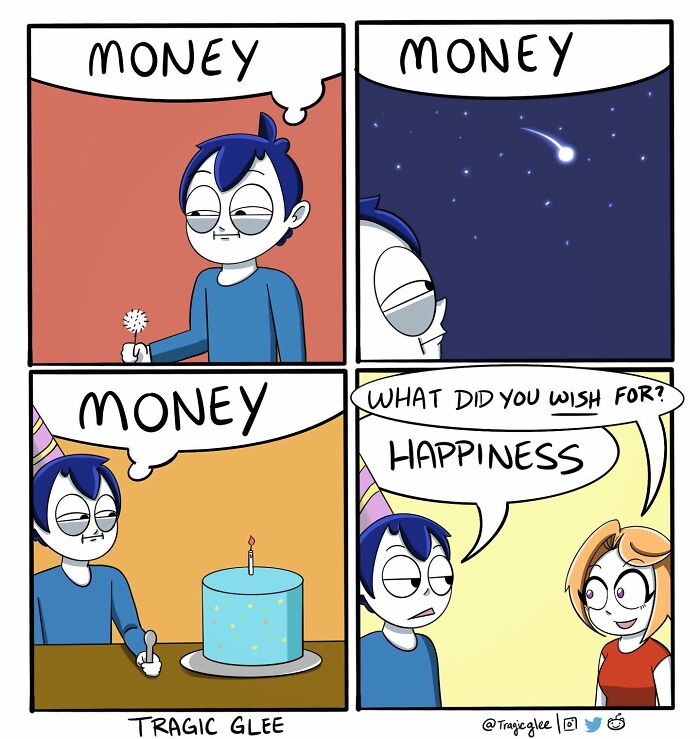 Comic by artist showing tragic situations twisted into hilarious scenes about money and happiness wishes.