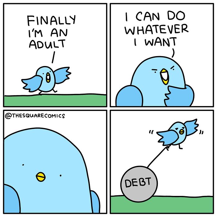 Blue bird comic illustrating the struggle of adulthood with debt holding it back, in darkly funny comics style.