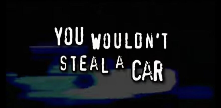 Vintage anti-piracy message saying you wouldn’t steal a car, part of nostalgic images from early DVD warnings.