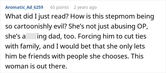 Comment criticizing stepmother's control over family relationships and isolating the father from relatives online. Comment criticizing stepmother's control over family relationships and isolating the father from relatives online.