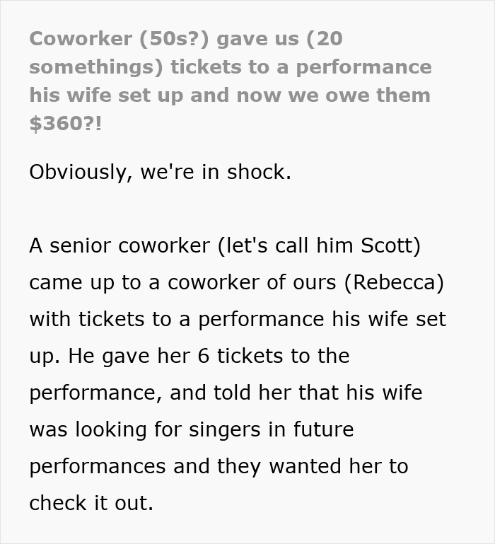 Coworkers realize superior&rsquo;s wife&rsquo;s show tickets were not free and feel scammed after attending the performance.