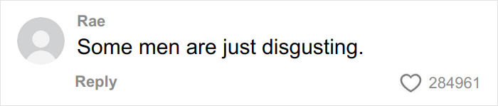 Comment reading Some men are just disgusting from a viral post about an aesthetician&rsquo;s interaction with a man who lied on his booking.