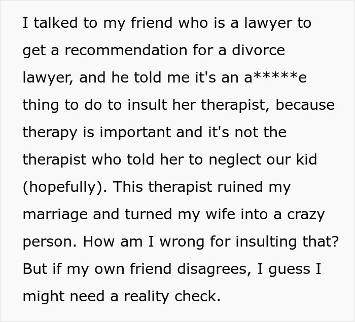 Man seeking advice from a lawyer about divorce after blaming wife&rsquo;s therapist for ruining marriage and family life.