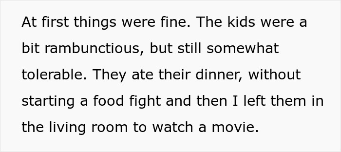 Text passage describing a family emergency involving kicking out sister's kids after a rambunctious dinner and movie.