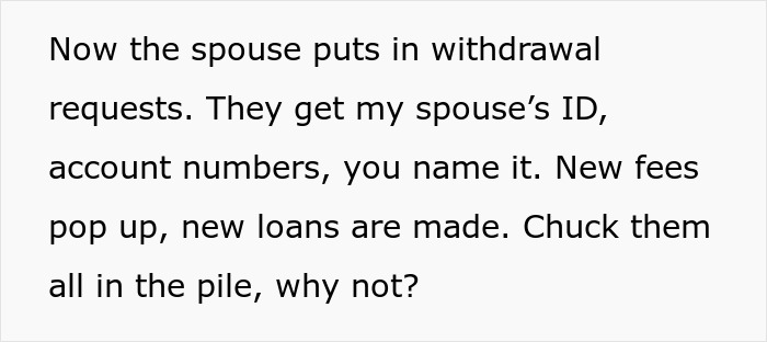 Text excerpt describing a spouse submitting withdrawal requests, new fees, and loans piling up in a scam investment scenario. Text excerpt describing a spouse submitting withdrawal requests, new fees, and loans piling up in a scam investment scenario.
