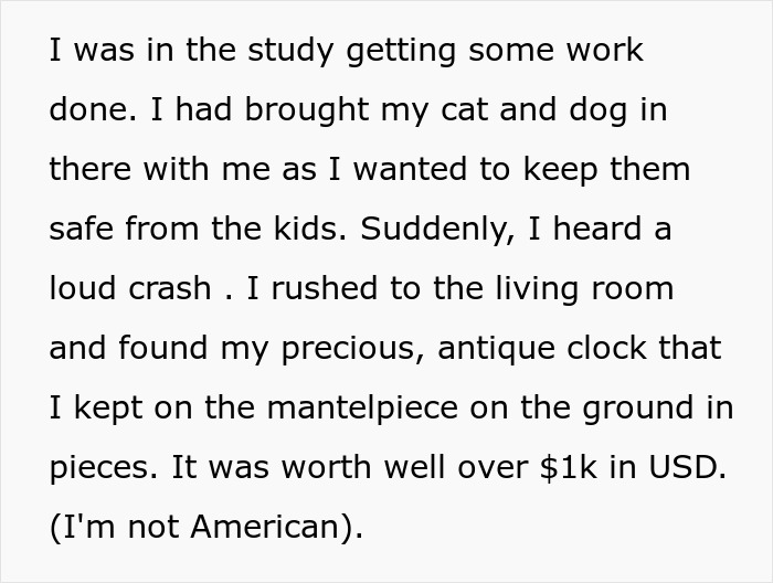 Text describing a family emergency involving kicking out sister&rsquo;s kids after they caused damage to an antique clock.