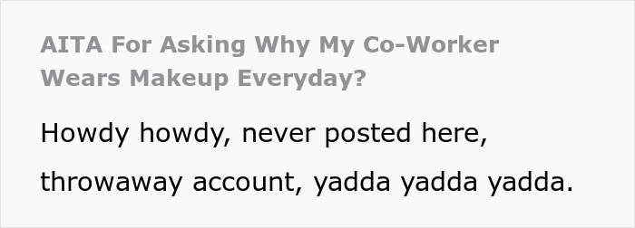 Text post titled AITA for Asking Why My Co-Worker Wears Makeup Everyday, about a coworker questioning makeup wearing daily.