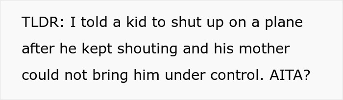 Text image showing a statement about telling a disruptive kid on a plane to shut up, sparking a mom's upset reaction.