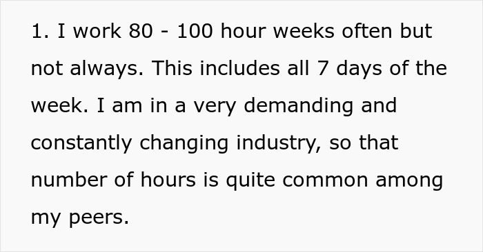 Text excerpt about working 80-100 hour weeks in a demanding, constantly changing industry with peers having similar hours. Text excerpt about working 80-100 hour weeks in a demanding, constantly changing industry with peers having similar hours.