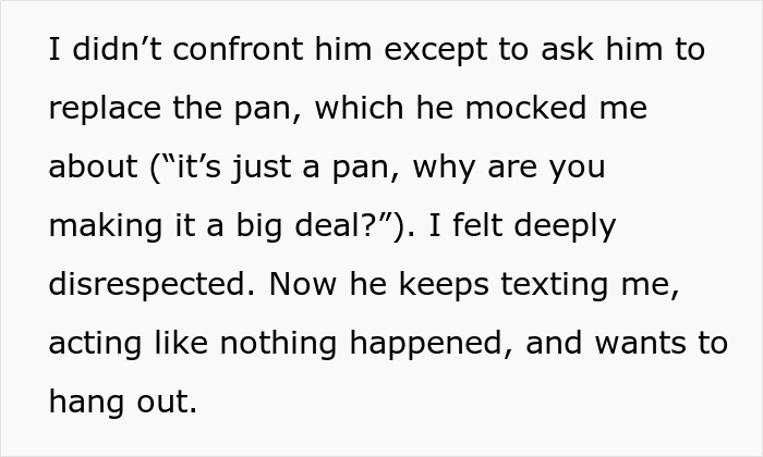 Text excerpt discussing feeling disrespected after a friend ate everything and continues to act like nothing happened. Text excerpt discussing feeling disrespected after a friend ate everything and continues to act like nothing happened.